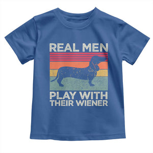 Funny Dachshund Dad Toddler T Shirt Retro Real Men Play With Their Wiener Dog Dad Gag Gift TS10 Royal Blue Print Your Wear