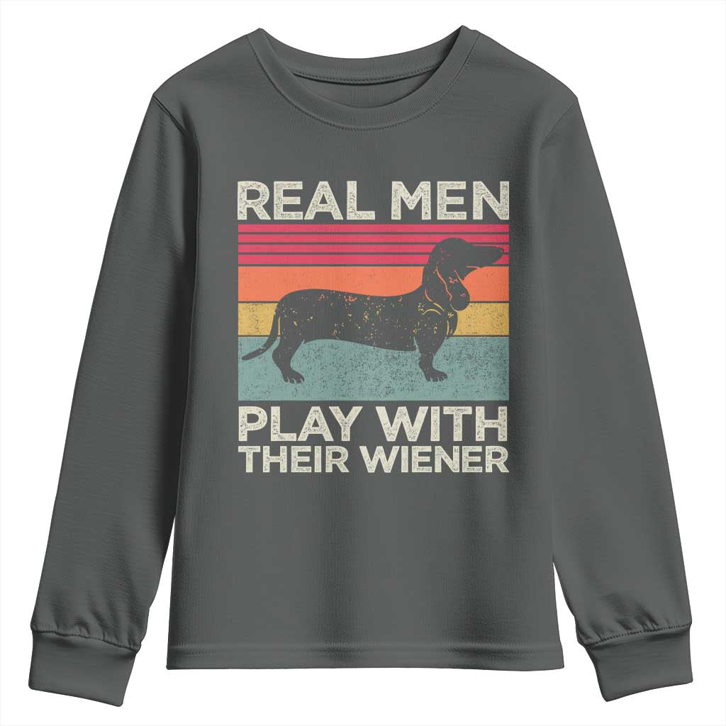 Funny Dachshund Dad Youth Sweatshirt Retro Real Men Play With Their Wiener Dog Dad Gag Gift TS10 Dark Heather Print Your Wear