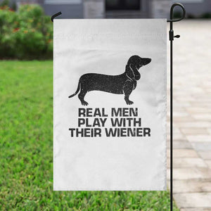 Funny Dachshund Dog Dad Garden Flag Real Men Play With Their Wiener Pet Father Gag Gift TS10 Print Your Wear