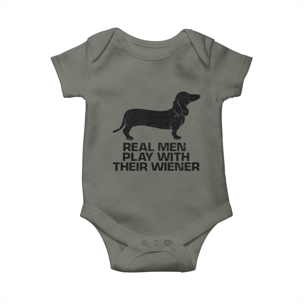 Funny Dachshund Dog Dad Baby Onesie Real Men Play With Their Wiener Pet Father Gag Gift TS10 Military Green Print Your Wear