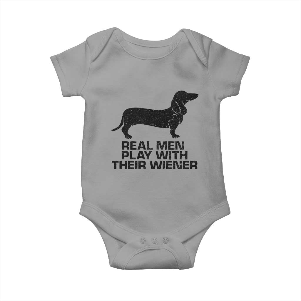 Funny Dachshund Dog Dad Baby Onesie Real Men Play With Their Wiener Pet Father Gag Gift TS10 Sport Gray Print Your Wear