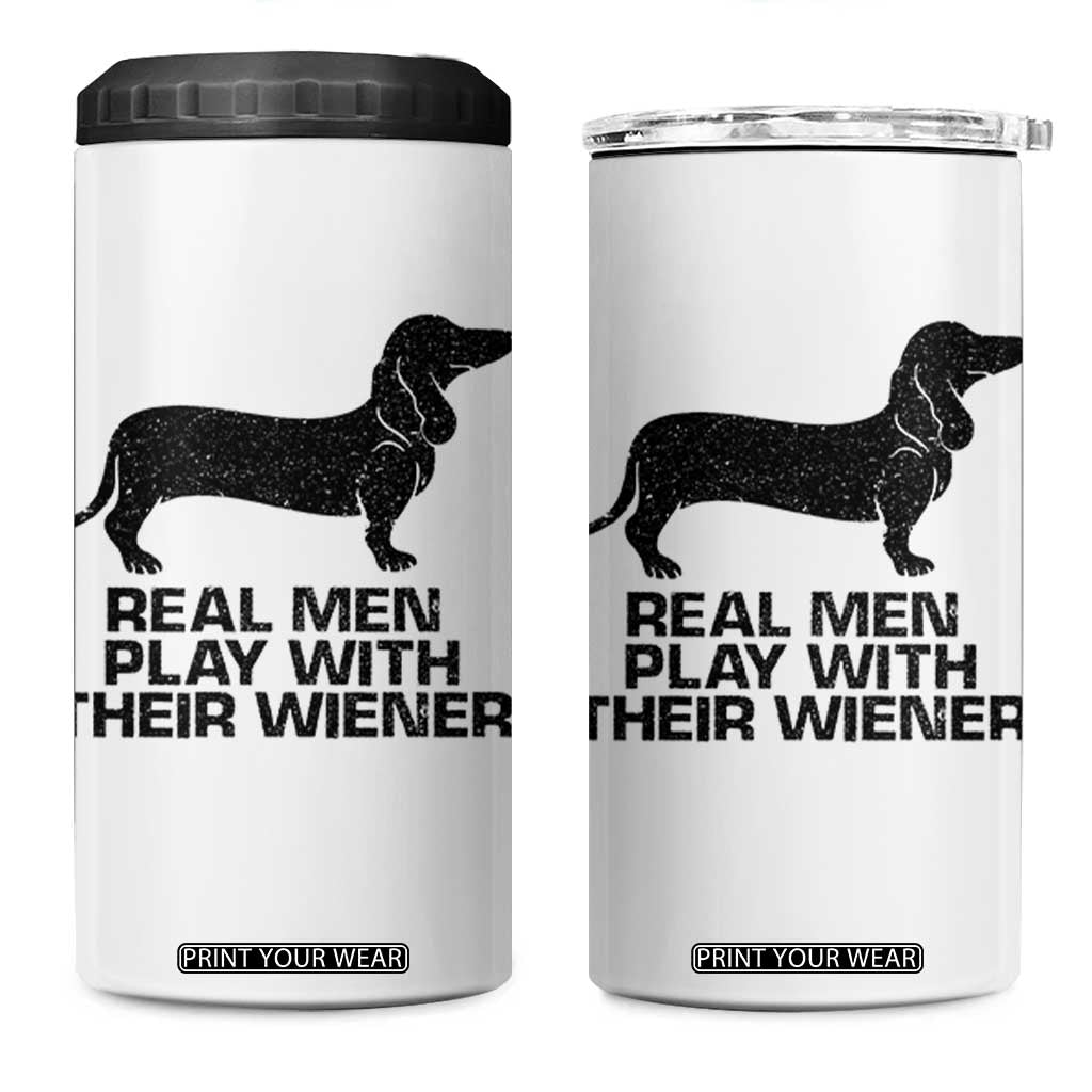 Funny Dachshund Dog Dad 4 in 1 Can Cooler Tumbler Real Men Play With Their Wiener Pet Father Gag Gift TS10 One Size: 16 oz White Print Your Wear