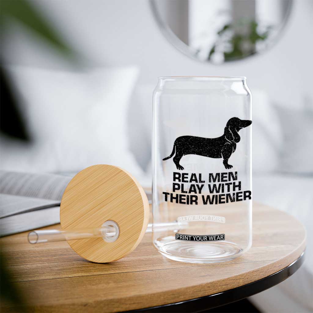 Funny Dachshund Dog Dad Glass Can Real Men Play With Their Wiener Pet Father Gag Gift TS10 Print Your Wear
