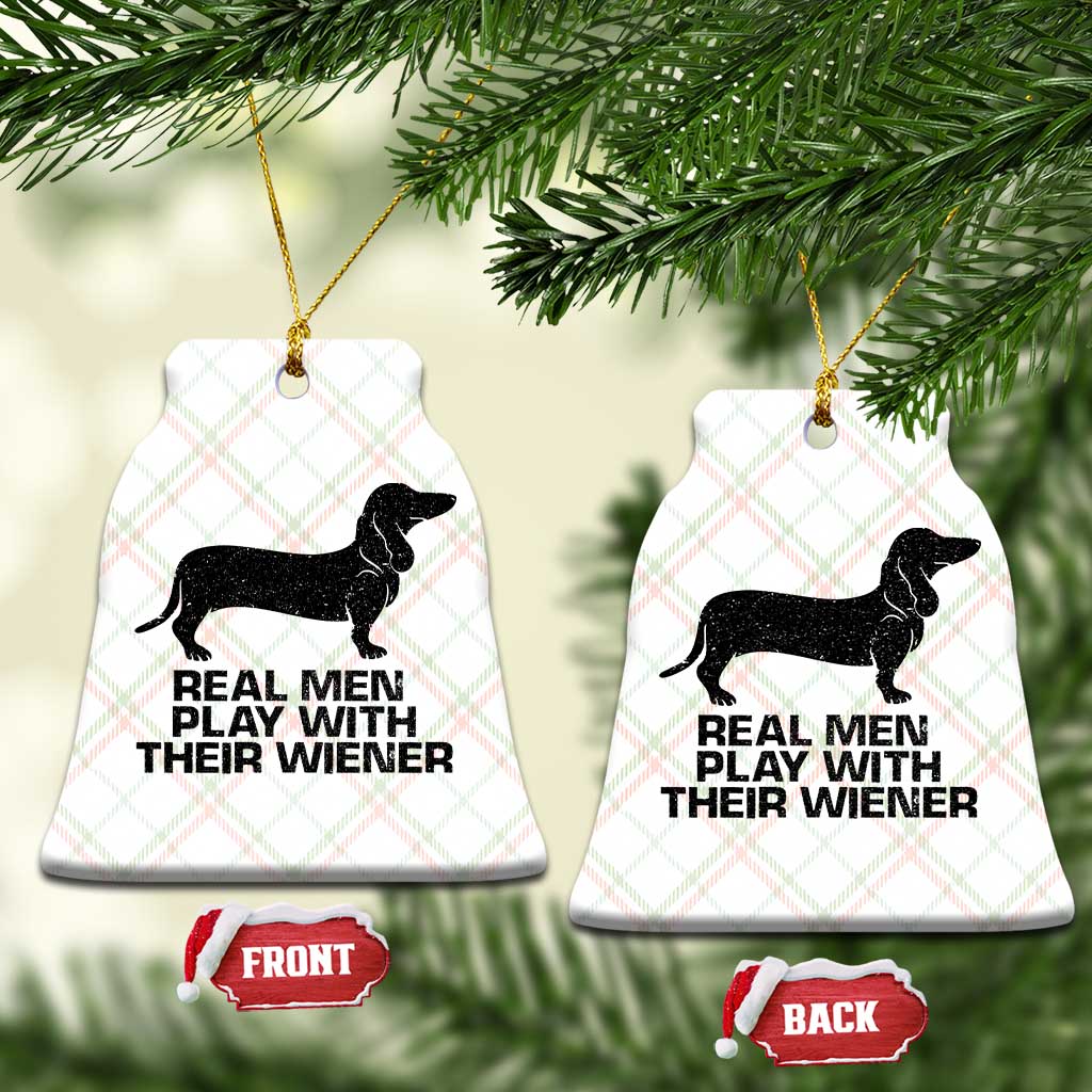 Funny Dachshund Dog Dad Ceramic Ornament Real Men Play With Their Wiener Pet Father Gag Gift TS10 Print Your Wear