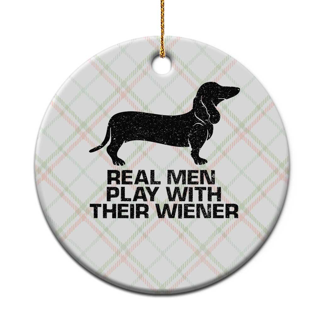 Funny Dachshund Dog Dad Ceramic Ornament Real Men Play With Their Wiener Pet Father Gag Gift TS10 1pc Christmas Plaid Print Your Wear