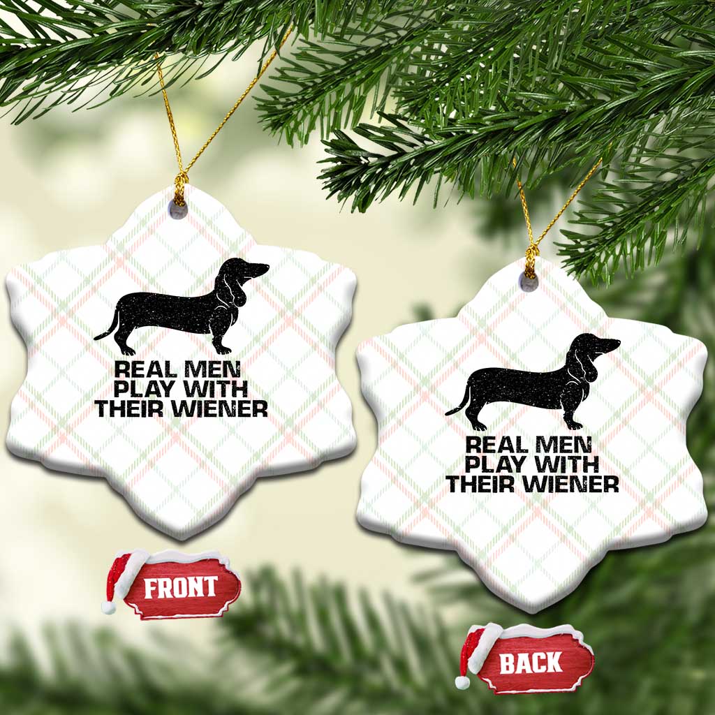 Funny Dachshund Dog Dad Ceramic Ornament Real Men Play With Their Wiener Pet Father Gag Gift TS10 Print Your Wear