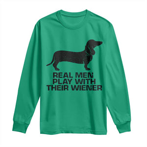 Funny Dachshund Dog Dad Long Sleeve Shirt Real Men Play With Their Wiener Pet Father Gag Gift TS10 Irish Green Print Your Wear