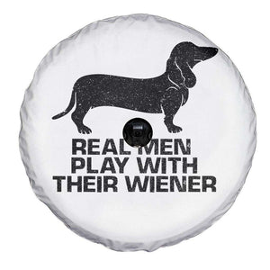 Funny Dachshund Dog Dad Spare Tire Cover Real Men Play With Their Wiener Pet Father Gag Gift TS10 Print Your Wear