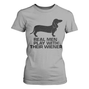 Funny Dachshund Dog Dad T Shirt For Women Real Men Play With Their Wiener Pet Father Gag Gift TS10 Sport Gray Print Your Wear