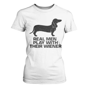 Funny Dachshund Dog Dad T Shirt For Women Real Men Play With Their Wiener Pet Father Gag Gift TS10 White Print Your Wear