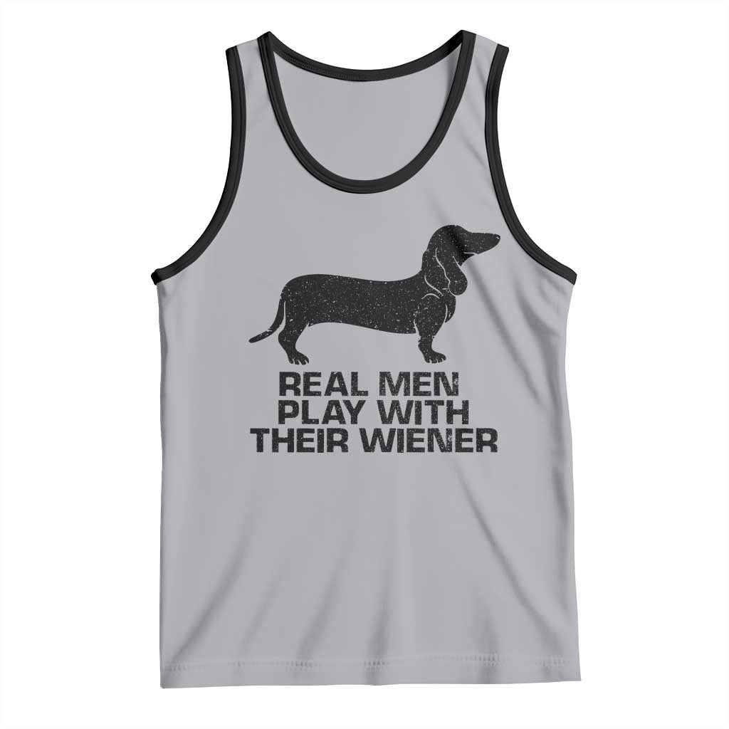 Funny Dachshund Dog Dad Tank Top Real Men Play With Their Wiener Pet Father Gag Gift TS10 Athletic Heather Black Print Your Wear