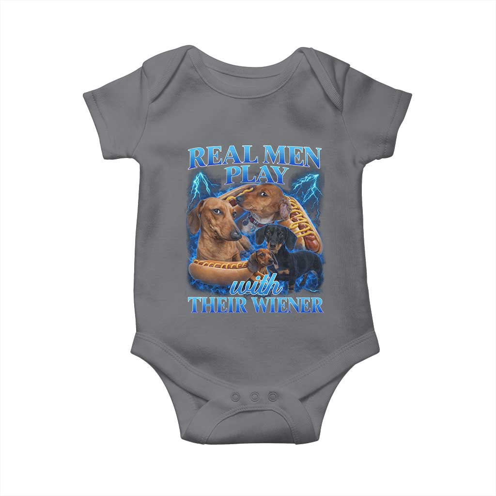 Funny Dachshund Dog Dad Baby Onesie Real Men Play With Their Wiener Funny Offensive TS10 Charcoal Print Your Wear