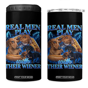 Funny Dachshund Dog Dad 4 in 1 Can Cooler Tumbler Real Men Play With Their Wiener Funny Offensive TS10 One Size: 16 oz Black Print Your Wear