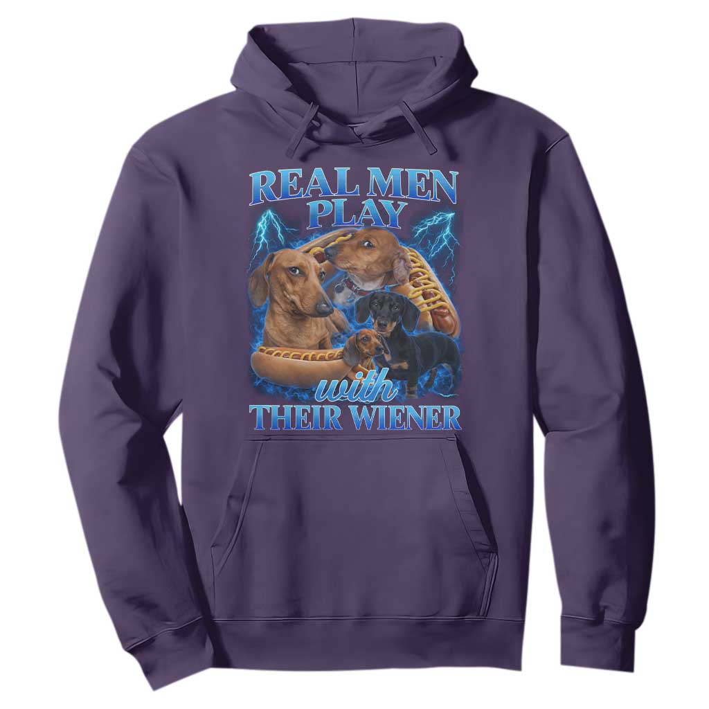 Funny Dachshund Dog Dad Hoodie Real Men Play With Their Wiener Funny Offensive - Print Your Wear