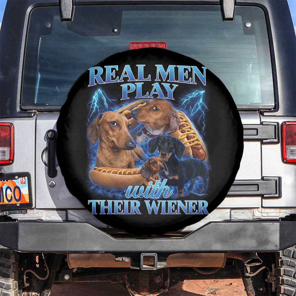 Funny Dachshund Dog Dad Spare Tire Cover Real Men Play With Their Wiener Funny Offensive TS10 No hole Black Print Your Wear