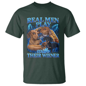 Funny Dachshund Dog Dad T Shirt Real Men Play With Their Wiener Funny Offensive TS10 Dark Forest Green Print Your Wear