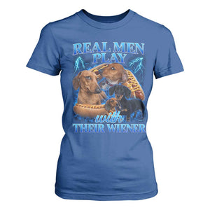 Funny Dachshund Dog Dad T Shirt For Women Real Men Play With Their Wiener Funny Offensive TS10 Royal Blue Print Your Wear
