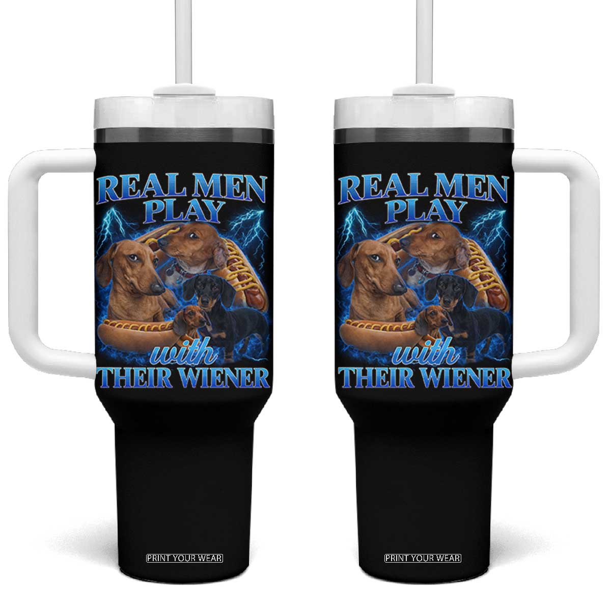 Funny Dachshund Dog Dad Tumbler With Handle Real Men Play With Their Wiener Funny Offensive TS10 One Size: 40 oz Black Print Your Wear