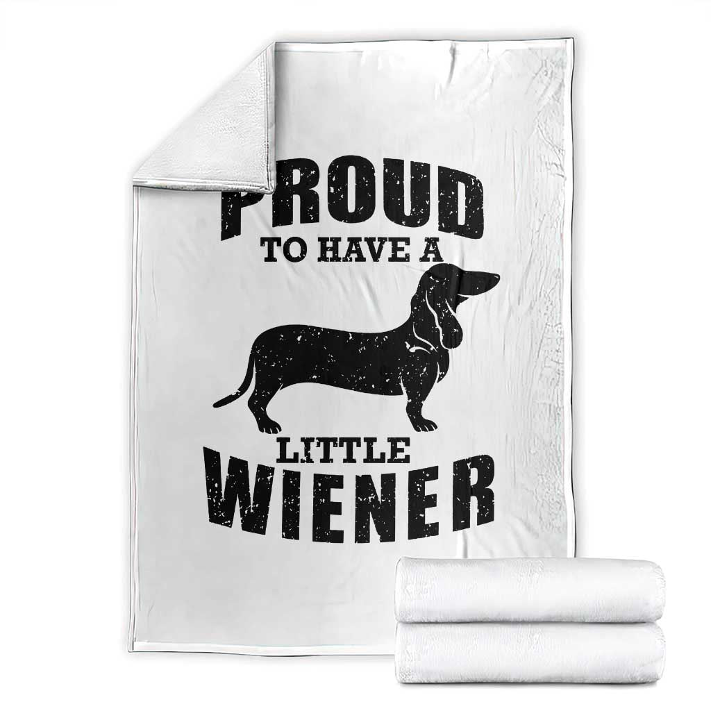 Proud to Have A Little Wiener Throw Blanket Funny Offensive Dachshund Retro 90s TS10 White Print Your Wear