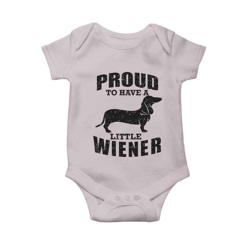 Proud to Have A Little Wiener Baby Onesie Funny Offensive Dachshund Retro 90s TS10 Ice Gray Print Your Wear