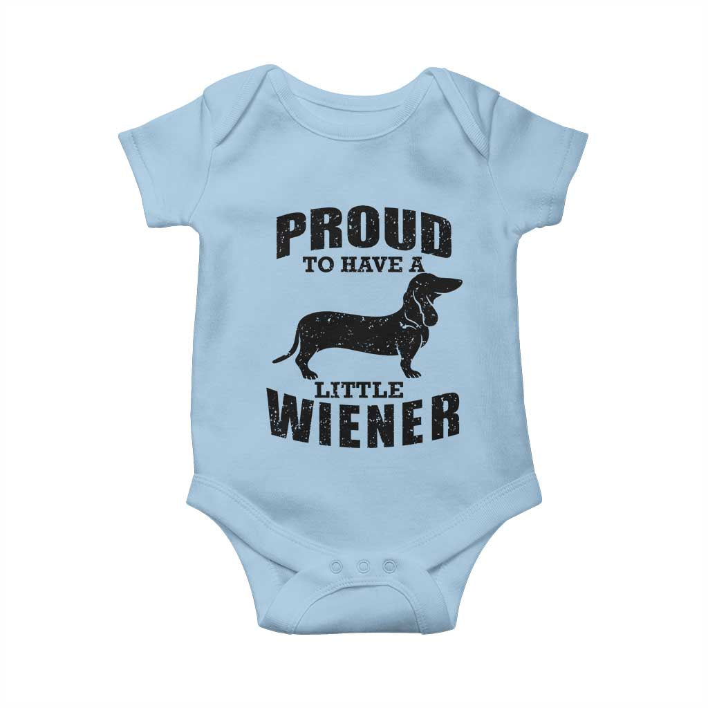 Proud to Have A Little Wiener Baby Onesie Funny Offensive Dachshund Retro 90s TS10 Light Blue Print Your Wear