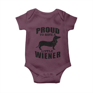 Proud to Have A Little Wiener Baby Onesie Funny Offensive Dachshund Retro 90s TS10 Maroon Print Your Wear