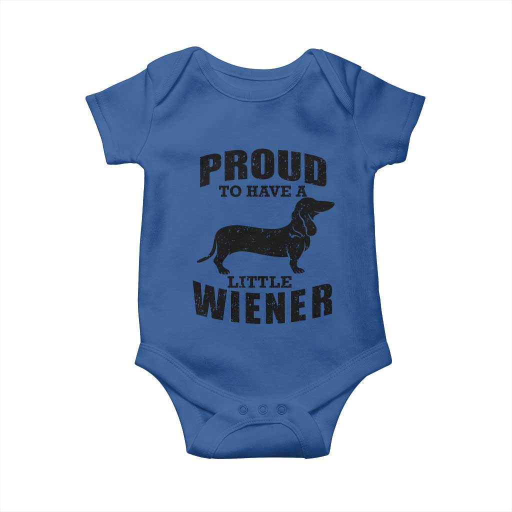 Proud to Have A Little Wiener Baby Onesie Funny Offensive Dachshund Retro 90s TS10 Royal Blue Print Your Wear