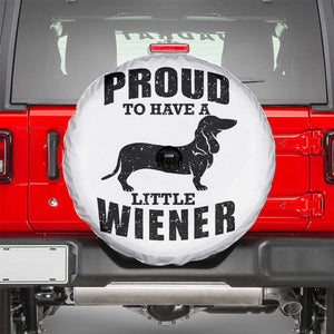 Proud to Have A Little Wiener Spare Tire Cover Funny Offensive Dachshund Retro 90s TS10 White Print Your Wear
