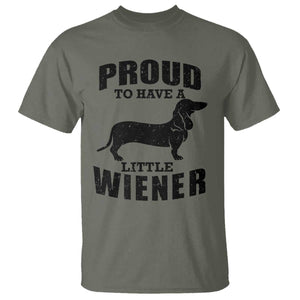 Proud to Have A Little Wiener T Shirt Funny Offensive Dachshund Retro 90s TS10 Military Green Print Your Wear