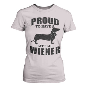 Proud to Have A Little Wiener T Shirt For Women Funny Offensive Dachshund Retro 90s TS10 Ice Gray Print Your Wear