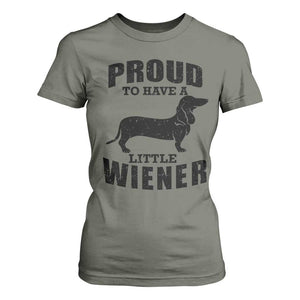 Proud to Have A Little Wiener T Shirt For Women Funny Offensive Dachshund Retro 90s TS10 Military Green Print Your Wear