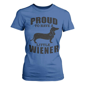 Proud to Have A Little Wiener T Shirt For Women Funny Offensive Dachshund Retro 90s TS10 Royal Blue Print Your Wear