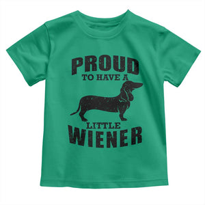 Proud to Have A Little Wiener Toddler T Shirt Funny Offensive Dachshund Retro 90s TS10 Irish Green Print Your Wear