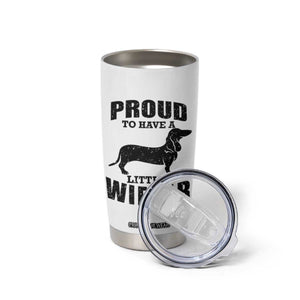 Proud to Have A Little Wiener Tumbler Cup Funny Offensive Dachshund Retro 90s TS10 Print Your Wear
