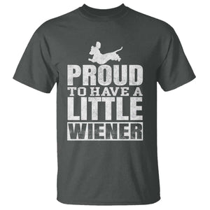 Funny Wiener Dog Lover T Shirt Dog Weenie Proud to Have A Little Wiener Dachshund TS10 Dark Heather Print Your Wear