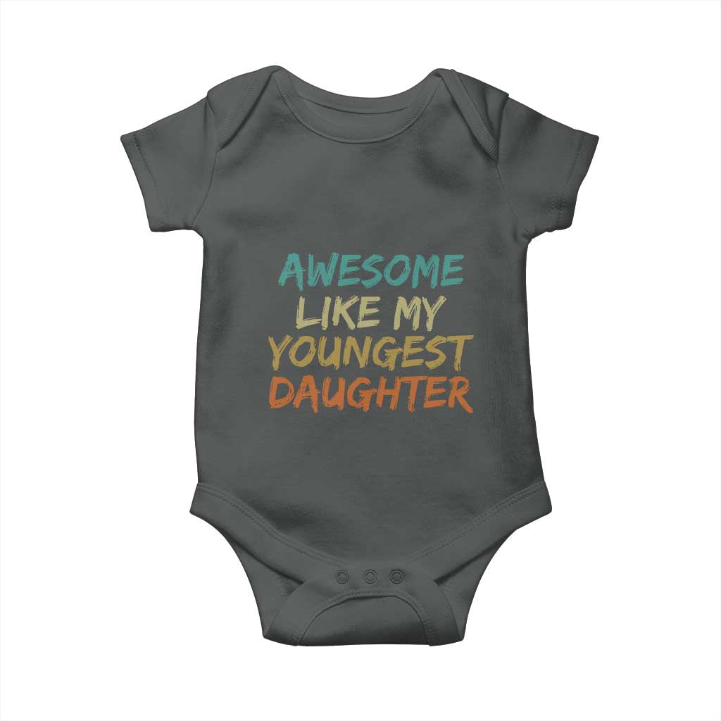 Awesome Like My Youngest Daughter Baby Onesie Mother's Day Father's Day Gift TS10 Dark Heather Print Your Wear