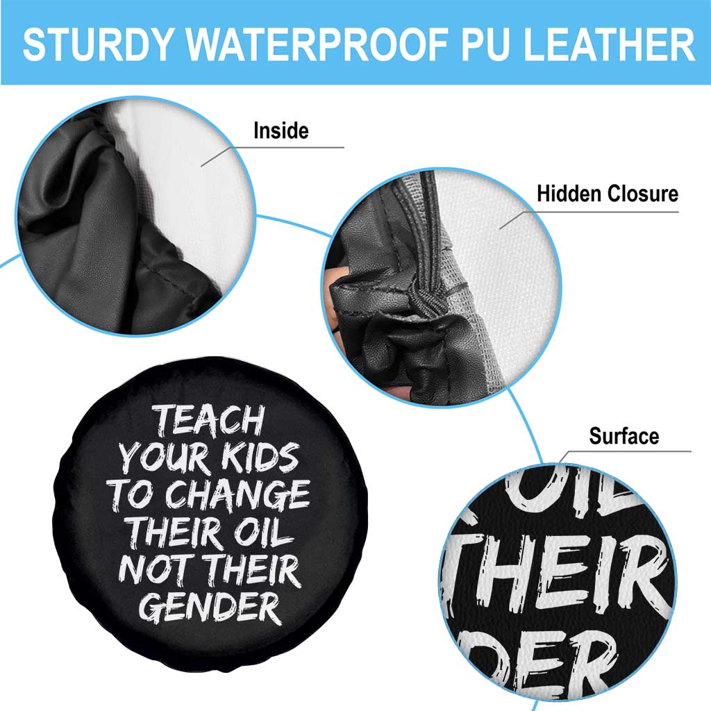Teach Your Kids To Change Their Oil Not Their Gender Spare Tire Cover TS10 Print Your Wear