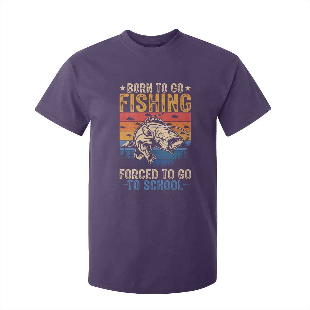 Born to Go Fishing Forced School T Shirt For Kid Funny Fishing Fisherman Kids Boys TS10 Purple Print Your Wear