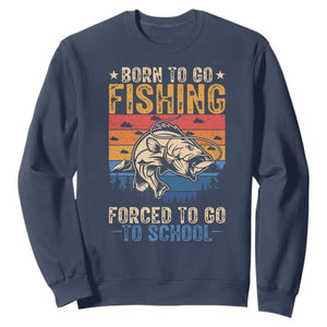 Born to Go Fishing Forced School Sweatshirt Funny Fishing Fisherman Kids Boys TS10 Navy Print Your Wear