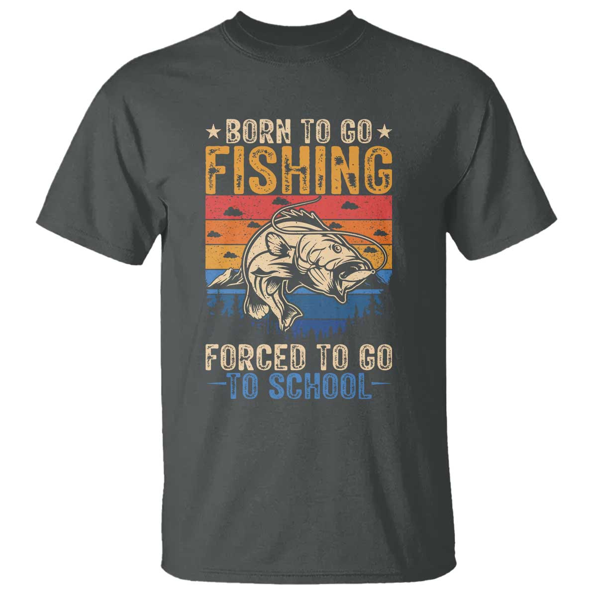 Born to Go Fishing Forced School T Shirt Funny Fishing Fisherman Kids Boys TS10 Dark Heather Print Your Wear