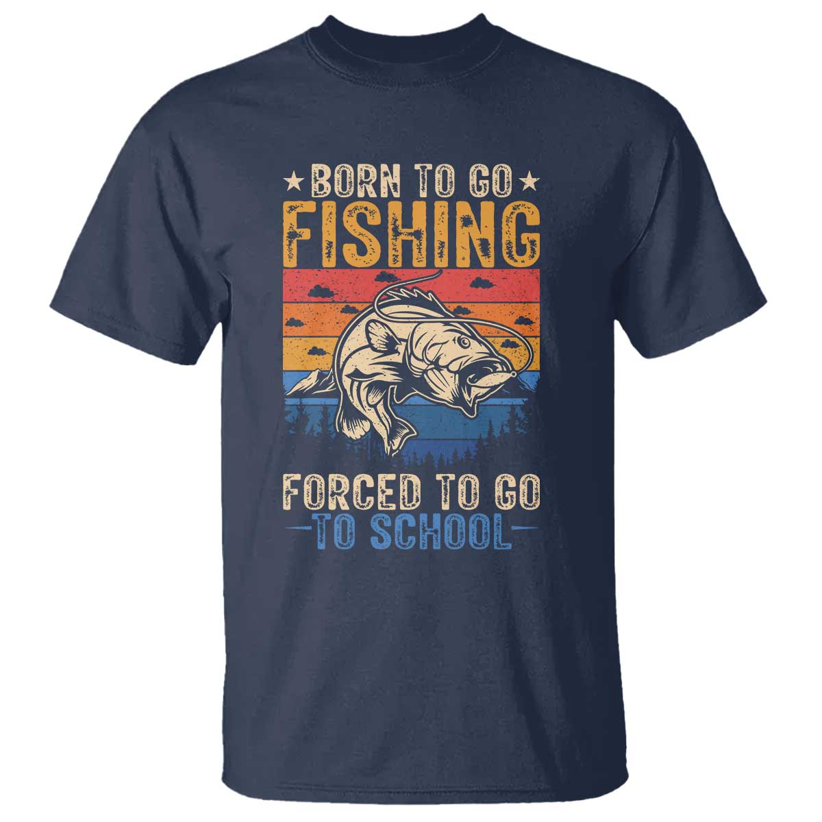 Born to Go Fishing Forced School T Shirt Funny Fishing Fisherman Kids Boys TS10 Navy Print Your Wear