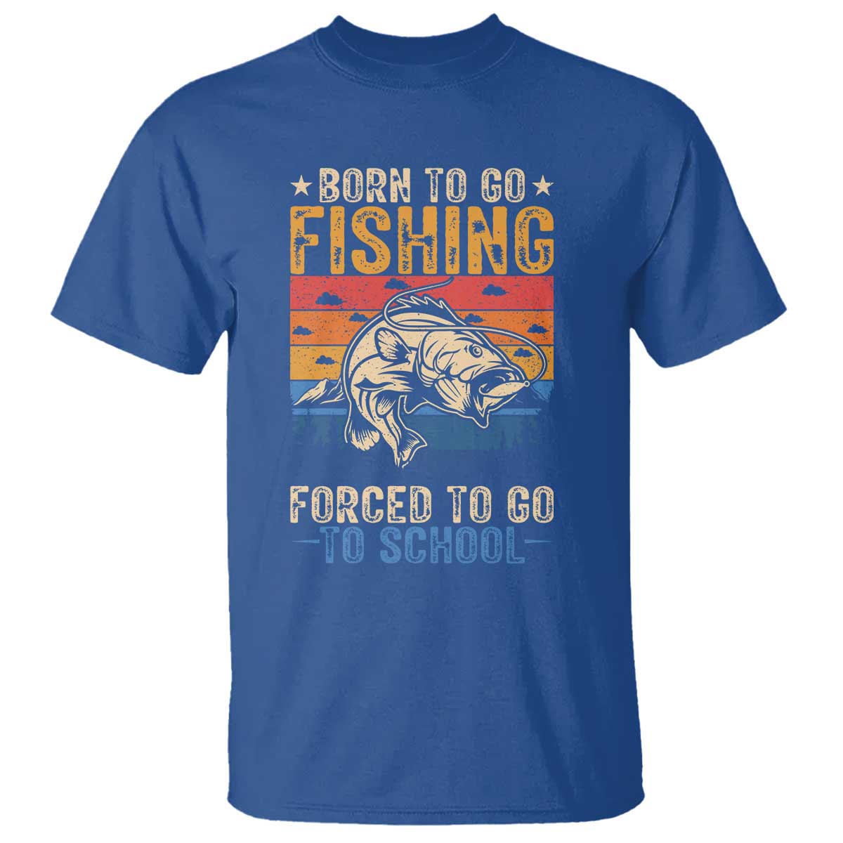 Born to Go Fishing Forced School T Shirt Funny Fishing Fisherman Kids Boys TS10 Royal Blue Print Your Wear
