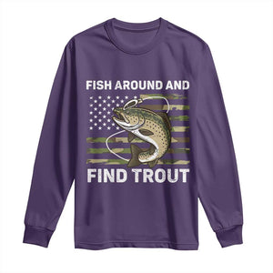 Fish Around and Find Trout Long Sleeve Shirt Camo Bass Fishing Meme US Flag Punny Pun Dad TS10 Purple Print Your Wear