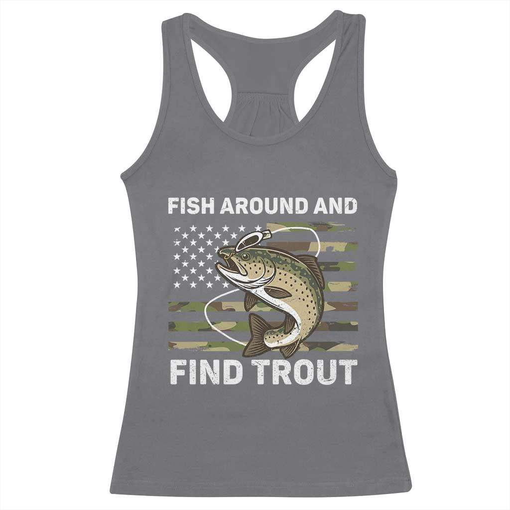 Fish Around and Find Trout Racerback Tank Top Camo Bass Fishing Meme US Flag Punny Pun Dad TS10 Charcoal Print Your Wear