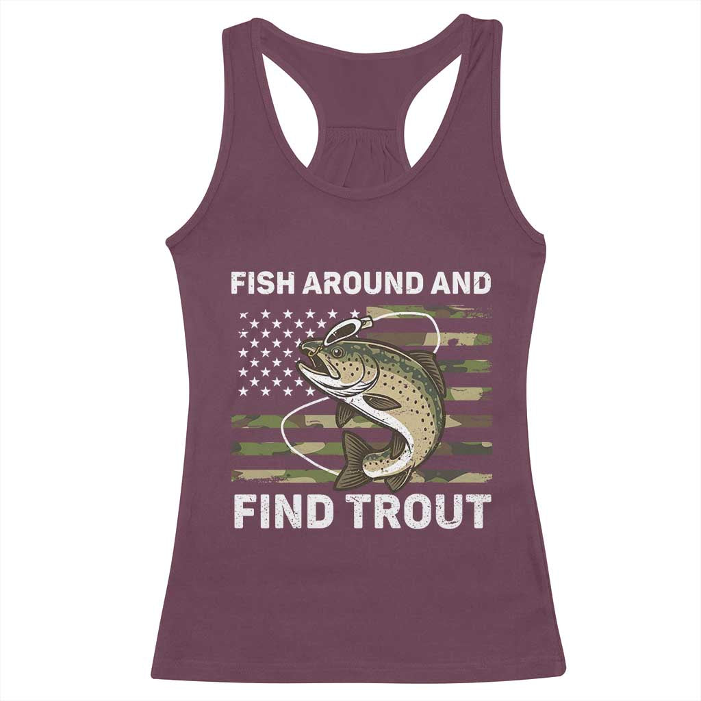 Fish Around and Find Trout Racerback Tank Top Camo Bass Fishing Meme US Flag Punny Pun Dad TS10 Maroon Print Your Wear