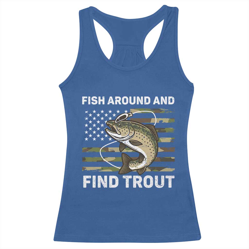 Fish Around and Find Trout Racerback Tank Top Camo Bass Fishing Meme US Flag Punny Pun Dad TS10 Royal Blue Print Your Wear