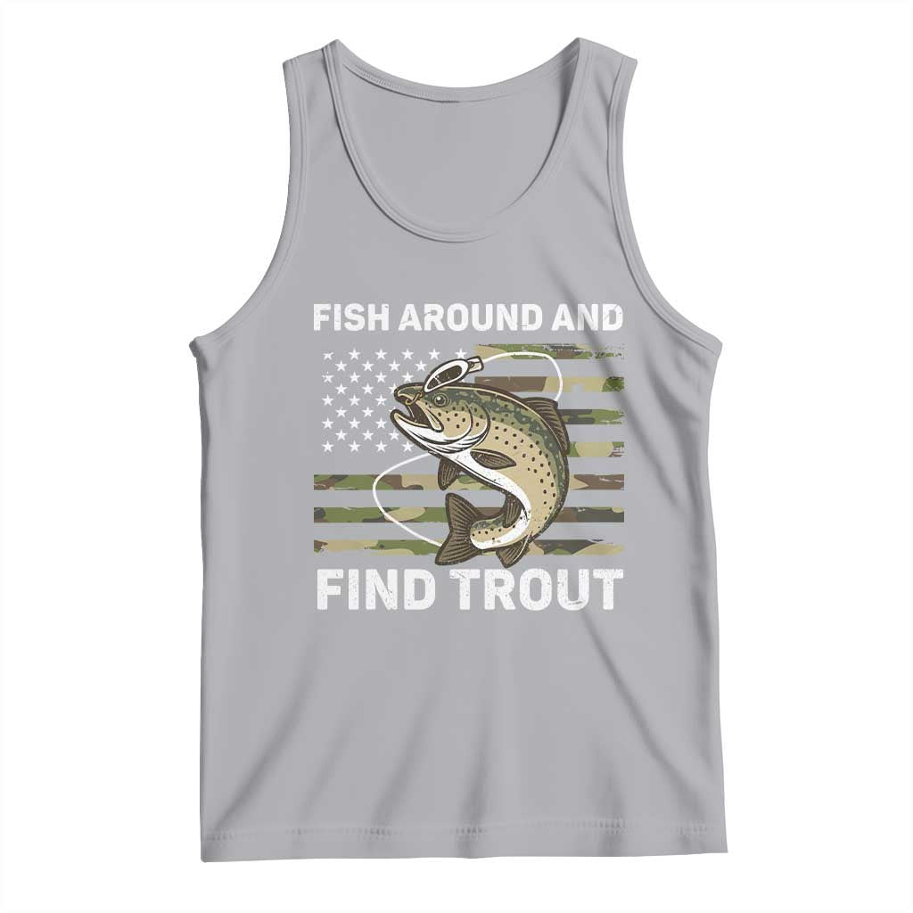 Fish Around and Find Trout Tank Top Camo Bass Fishing Meme US Flag Punny Pun Dad TS10 Athletic Heather Print Your Wear