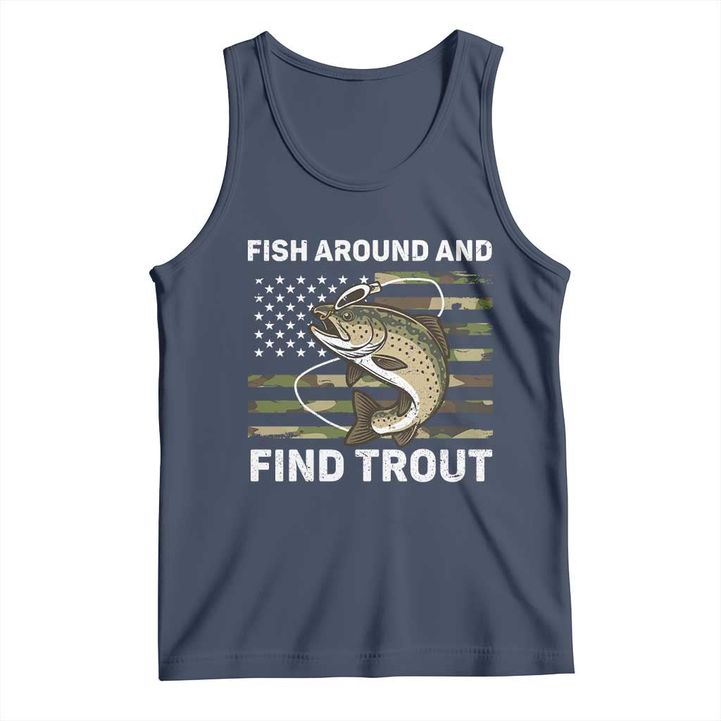 Fish Around and Find Trout Tank Top Camo Bass Fishing Meme US Flag Punny Pun Dad TS10 Navy Print Your Wear