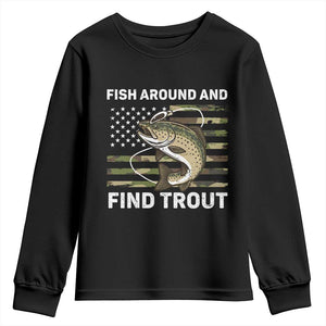 Fish Around and Find Trout Youth Sweatshirt Camo Bass Fishing Meme US Flag Punny Pun Dad TS10 Black Print Your Wear