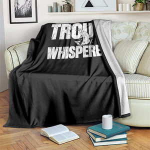 Trout Fishing Throw Blanket Funny Fishing Fisherman Trout Whisperer Gift TS10 Print Your Wear